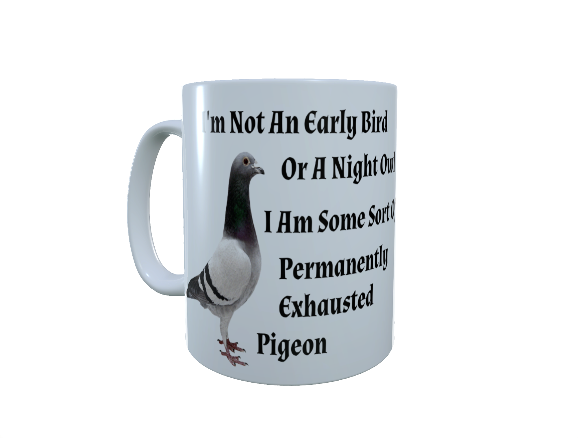 Pigeon Ceramic Mug, Funny Quote Personalised Coffee Mug